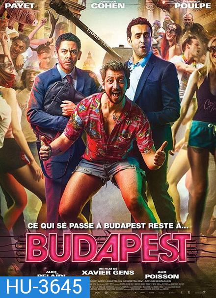 BUDAPEST บูดาเปสต์ ปาร์ตี้ซ่าอำลาโสด