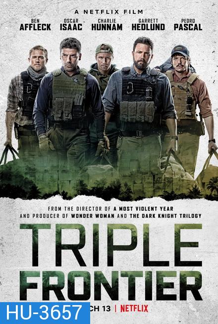 Triple Frontier ปล้น ล่า ท้านรก