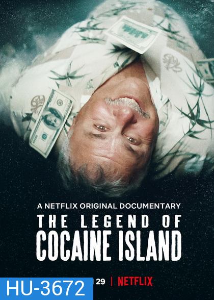 The Legend of Cocaine Island (2019) ตำนานแห่งเกาะโคเคน