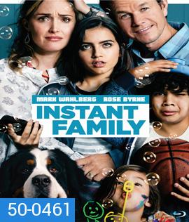 Instant Family (2018) ครอบครัวปุ๊บปั๊บ