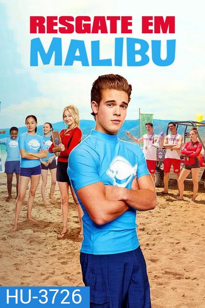 Malibu Rescue (2019) ทีมกู้ภัยมาลิบู