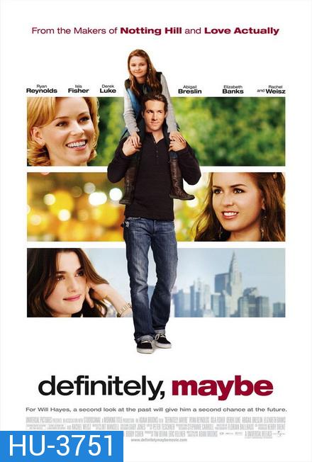 DEFINITELY MAYBE (2008) หนุ่มว้าวุ่น ลุ้นรักแท้ 