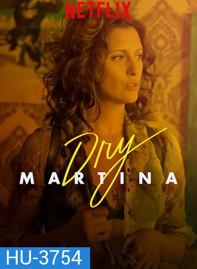 Dry Martina (2018)