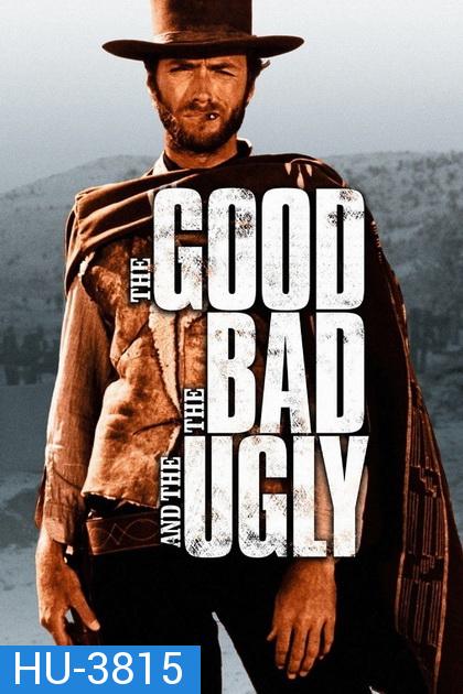 The Good, the Bad and the Ugly 1966  นักฆ่าเพชรตัดเพชร 3