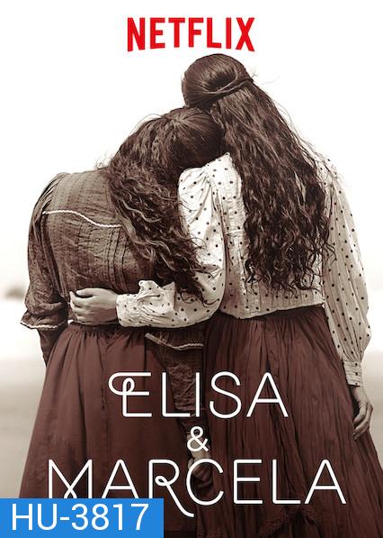 Elisa & Marcela (Elisa y Marcela) (2019) เอลิซาและมาร์เซลา