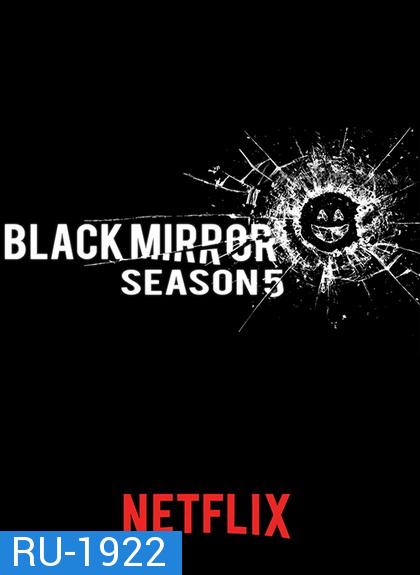 Black Mirror Season 5 ( Ep.1-3 จบ)