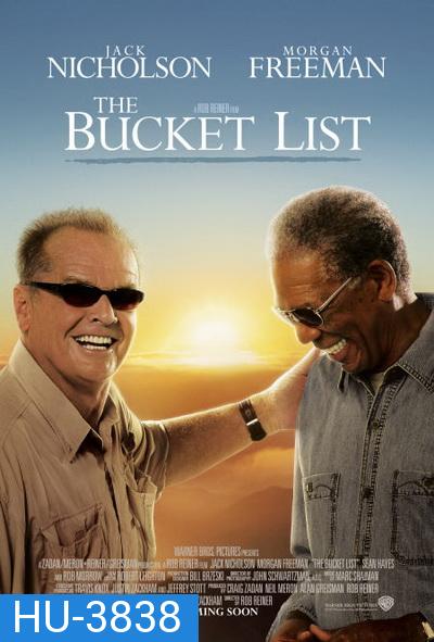 The Bucket List (2007) คู่เกลอ กวนไม่เสร็จ