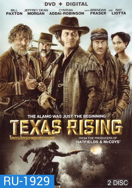 Texas Rising Season 1 โคตรนักรบแดนคาวบอย ปี 1 ( ตอนที่ 1 -5 จบ ) TV Mini-Series 2015