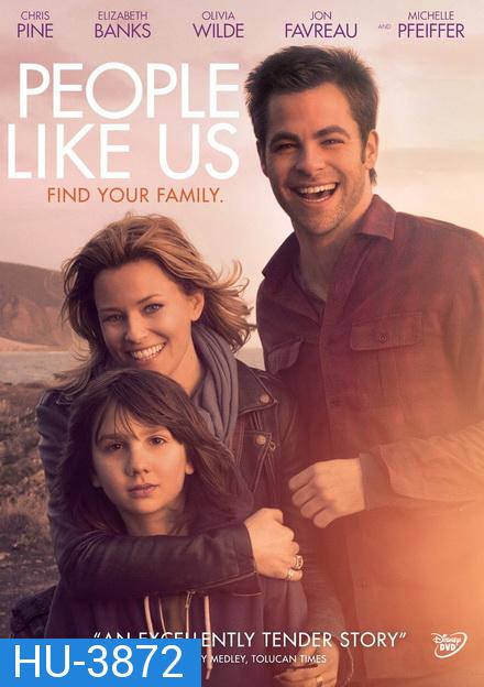 People Like Us (2012) สานสัมพันธ์ ครอบครัวแห่งรัก