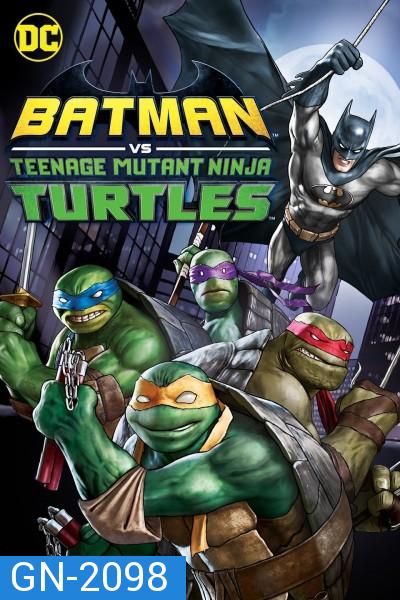 Batman vs Teenage Mutant Ninja Turtles (2019) แบทแมน ปะทะ เต่านินจา