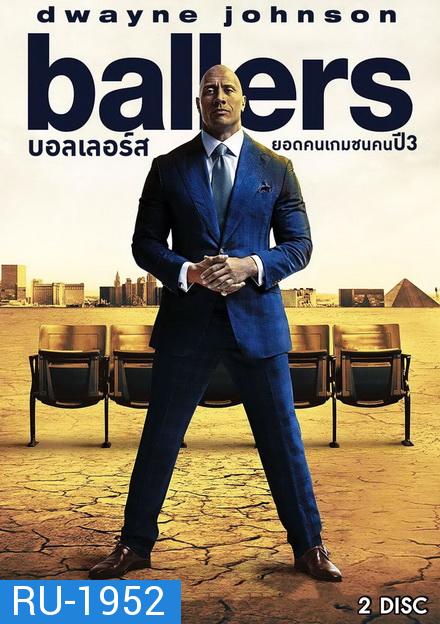 Ballers Season 3 บอลเลอร์ส ยอดคนเกมชนคน ปี 3 ( 10 ตอนจบ )