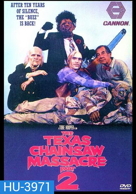 The Texas Chainsaw Massacre 2 (1986)  สิงหาสับ 2