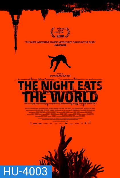 The Night Eats The Wolrd  (2018)