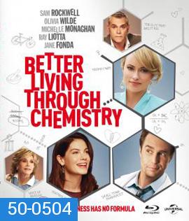 Better Living Through Chemistry (2014) คู่กิ๊กเคมีลงล็อค