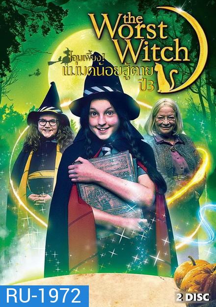 The Worst Witch Season 3 โอมเพี้ยง แม่มดน้อยสู้ตาย 3