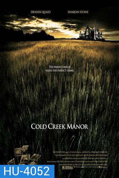 Cold Creek Manor ทวงเลือดคฤหาสน์ฝังแค้น (2003)