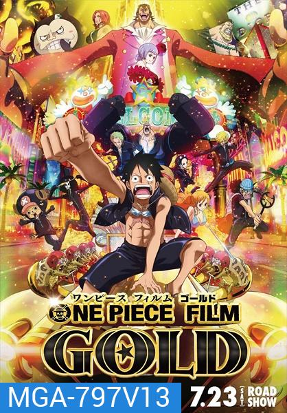 One Piece The Movie 13 ONE PIECE FILM GOLD ตอน วัน พีช ฟิล์ม โกลด์