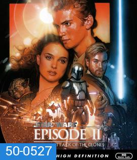 Star Wars: Episode II - Attack of the Clones (2002) สตาร์ วอร์ส เอพพิโซด 2: กองทัพโคลนส์จู่โจม