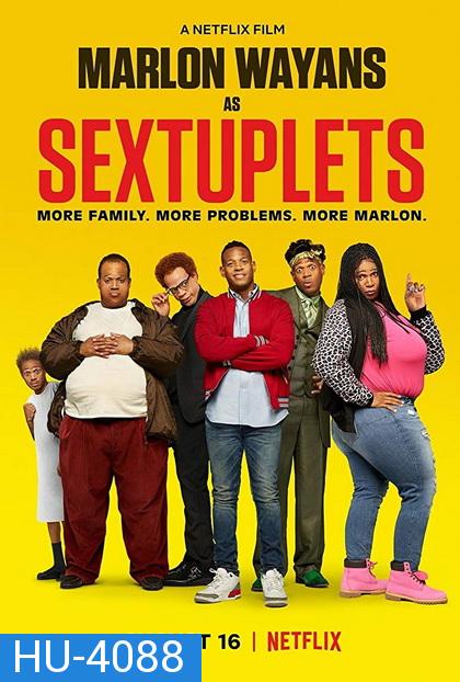 Sextuplets (2019) แฝด 6 ระหกระเหิน