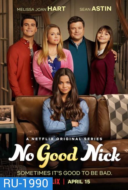 No Good Nick Season 1 นิคจอมซน