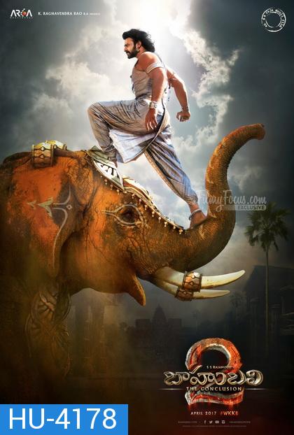 BAHUBALI 2 THE CONCLUSION (2017) ปิดตำนานบาฮูบาลี