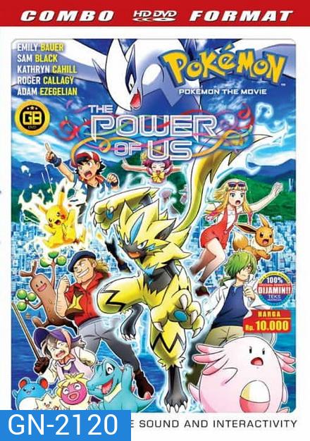 Pokemon The Movie 21 Minna no Monogatari The Power of Us โปเกมอน เดอะ มูฟวี เรื่องราวแห่งผองเรา