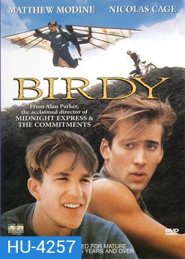 Birdy (1984) เบอร์ดี้ หวังเพื่อฝัน