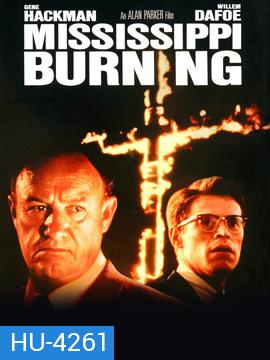 Mississippi Burning (1988) เมืองเดือดคนดุ