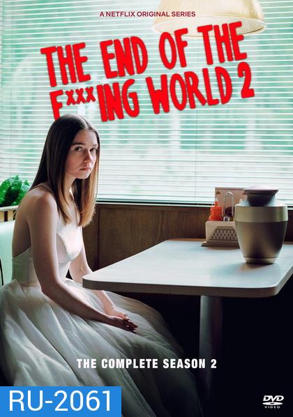 The End Of The Fucking World Season2 โลกมันห่วย ช่วยไม่ได้  EP1-EP8 [จบ]