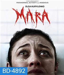 Mara (2018) ตื่นไหลตาย