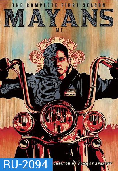 Mayans MC Season 1 ( ภาคแยก Sons of Anarchy )