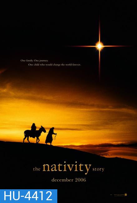 The Nativity Story (2006) กำเนิดพระเยซู