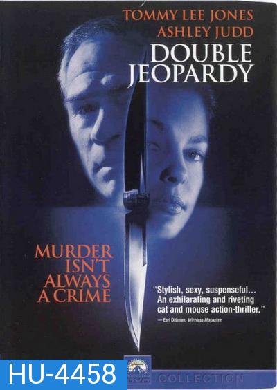 Double Jeopardy (1999) ผ่าแผนฆ่าลวงโลก