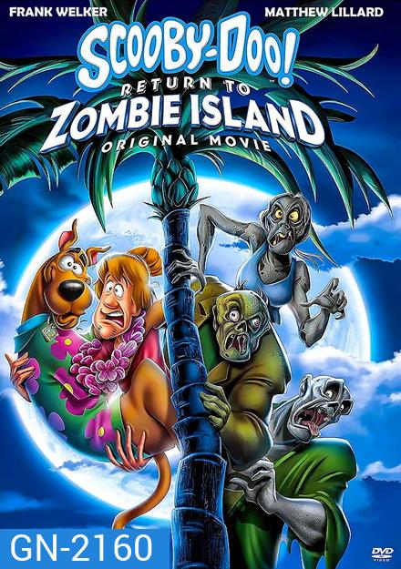 Scooby-Doo! Return to Zombie Island (2019) สคูบี้-ดู ยกแก๊งตะลุยแดนซอมบี้