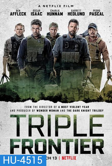 Triple Frontier  ปล้น ล่า ท้านรก