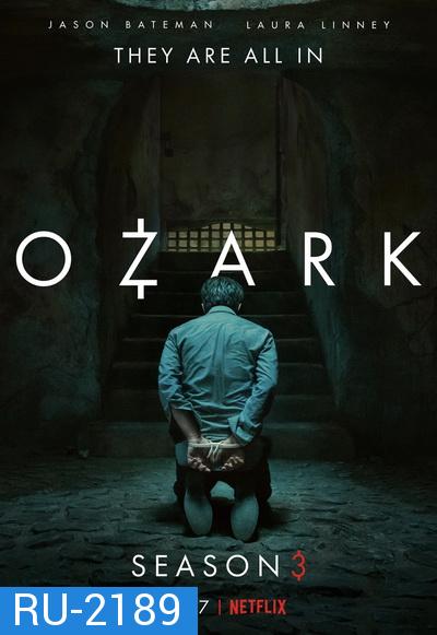 OZARK SEASON 3 ( EP1-EP10 จบ )