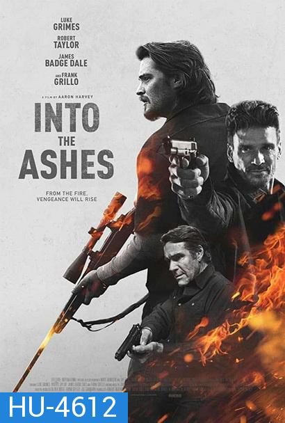 Into the Ashes (2019) แค้นระห่ำ