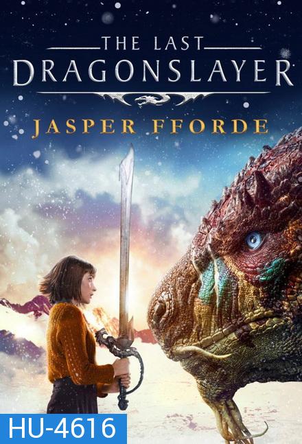 The Last Dragonslayer (2016) นักฆ่ามังกร คนสุดท้าย