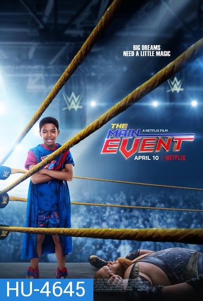 The Main Events (2020) หนุ่มน้อยเจ้าสังเวียน WWE