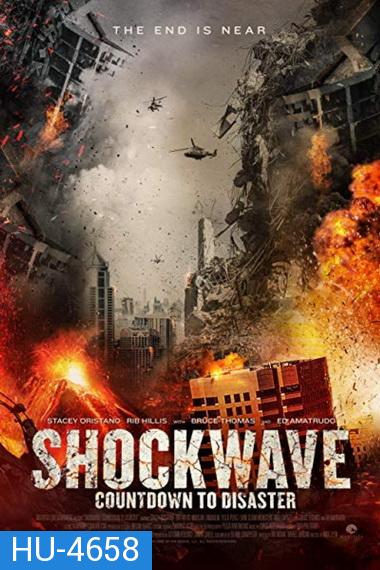 Shockwave: Countdown to Disaster (2017)