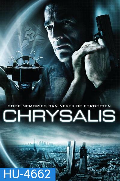 คนระห่ำเปลี่ยนสมองลุย  Chrysalis (2007)