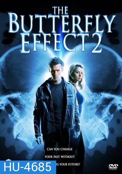 The Butterfly Effect 2 (2006) เปลี่ยนตาย ไม่ให้ตาย 2