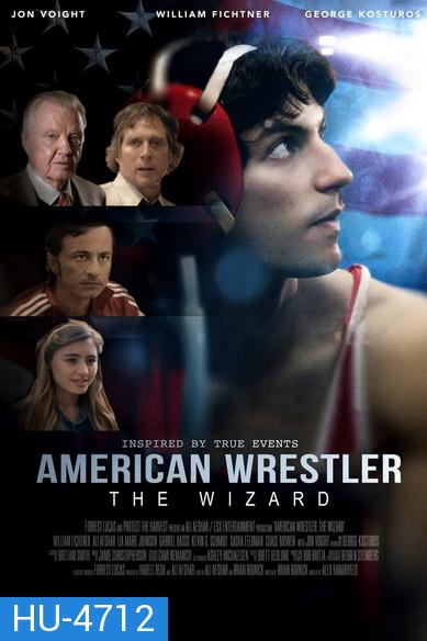 American Wrestler The Wizard (2016) ไอ้พ่อมด นักมวยปล้ำอเมริกัน