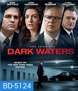 Dark Waters (2019) พลิกน้ำเน่าคดีฉาวโลก