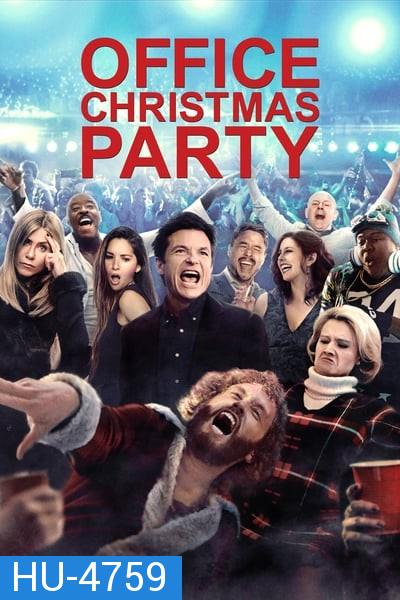 Office Christmas Party (2016) ออฟฟิศ คริสต์มาส ปาร์ตี้