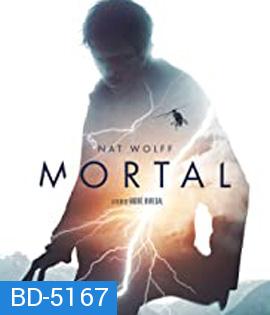 Mortal (2020) ปริศนาพลังเหนือมนุษย์ {บรรยายอังกฤษตัวหนังสือดำ}