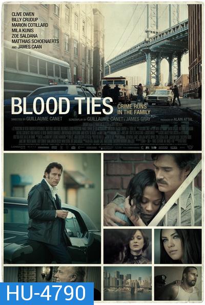 Blood Ties [2013] สายเลือดพันธุ์ระห่ำ