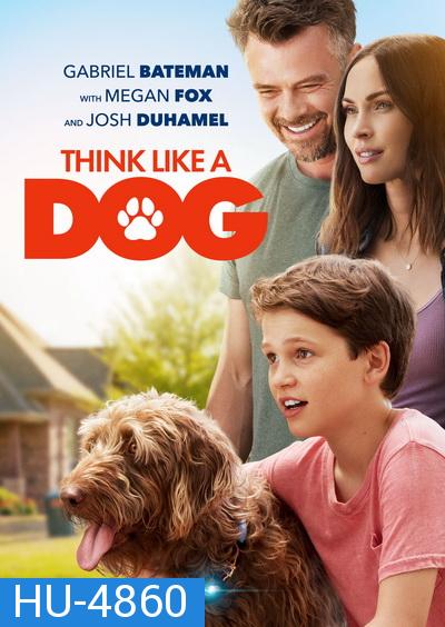 Think Like a Dog (2020) คู่คิดสี่ขา