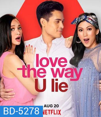 Love the Way YOU Lie (2020) รักที่โกหก