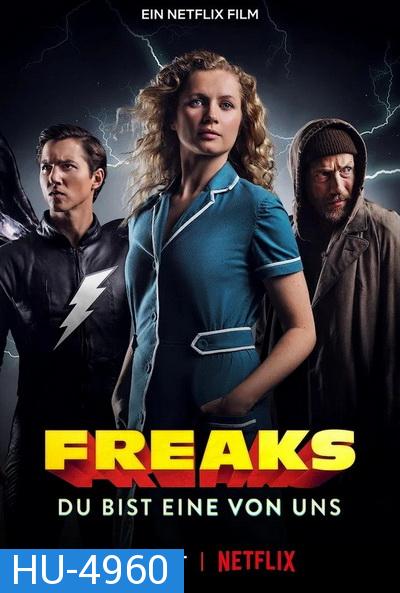 Freaks Youre One of Us (2020) ฟรีคส์ จอมพลังพันธุ์แปลก